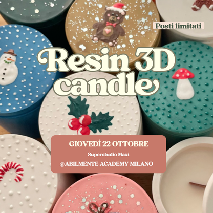 Resin 3D Candle @Abilmente Milano - crea il barattolo, scolpisci la decorazione, accendi la candela