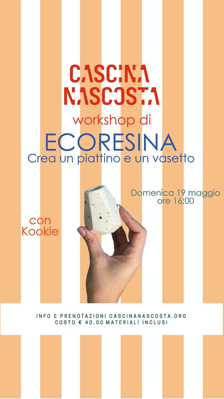 Laboratorio Eco Resina 19 maggio @ Cascina Nascosta - Milano - Kookie.it
